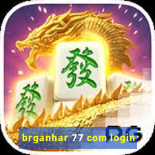 brganhar 77 com login